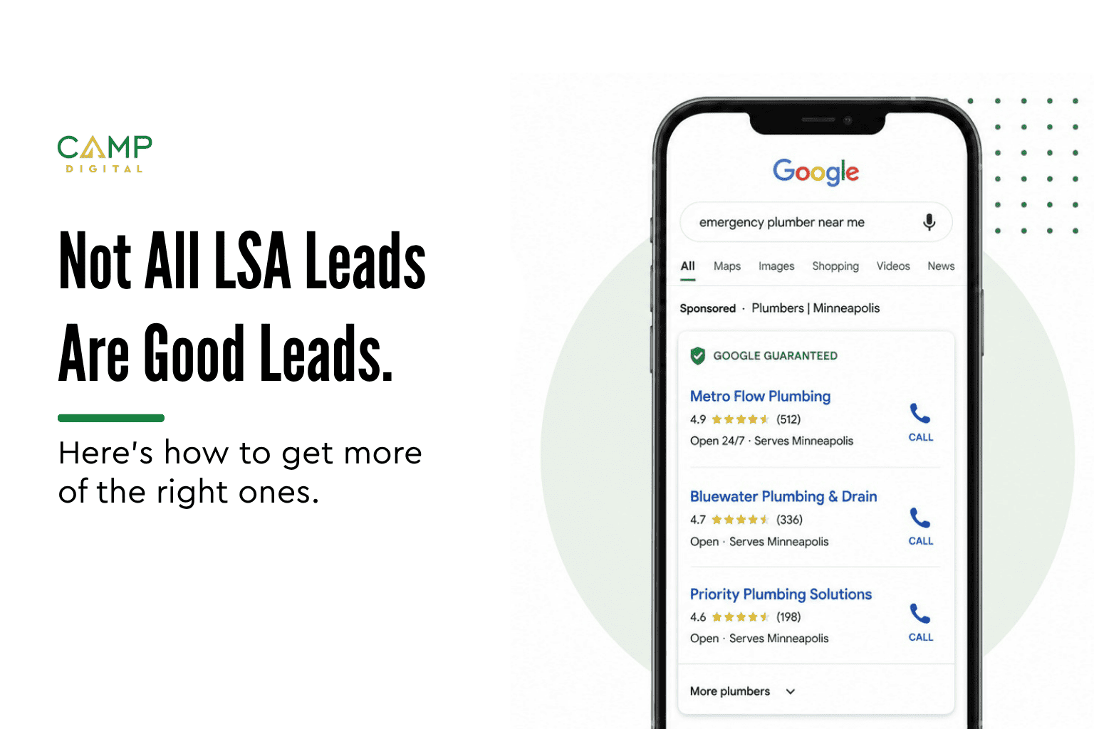 A smartphone displays Google search results for emergency plumbers; text reads, "Not All LSA Leads Are Good Leads. Here’s how to get more of the right ones with Local Services Ads for contractors." Camp Digital logo appears above.